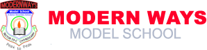 Modern Ways Model School (a Senior Secondary School),